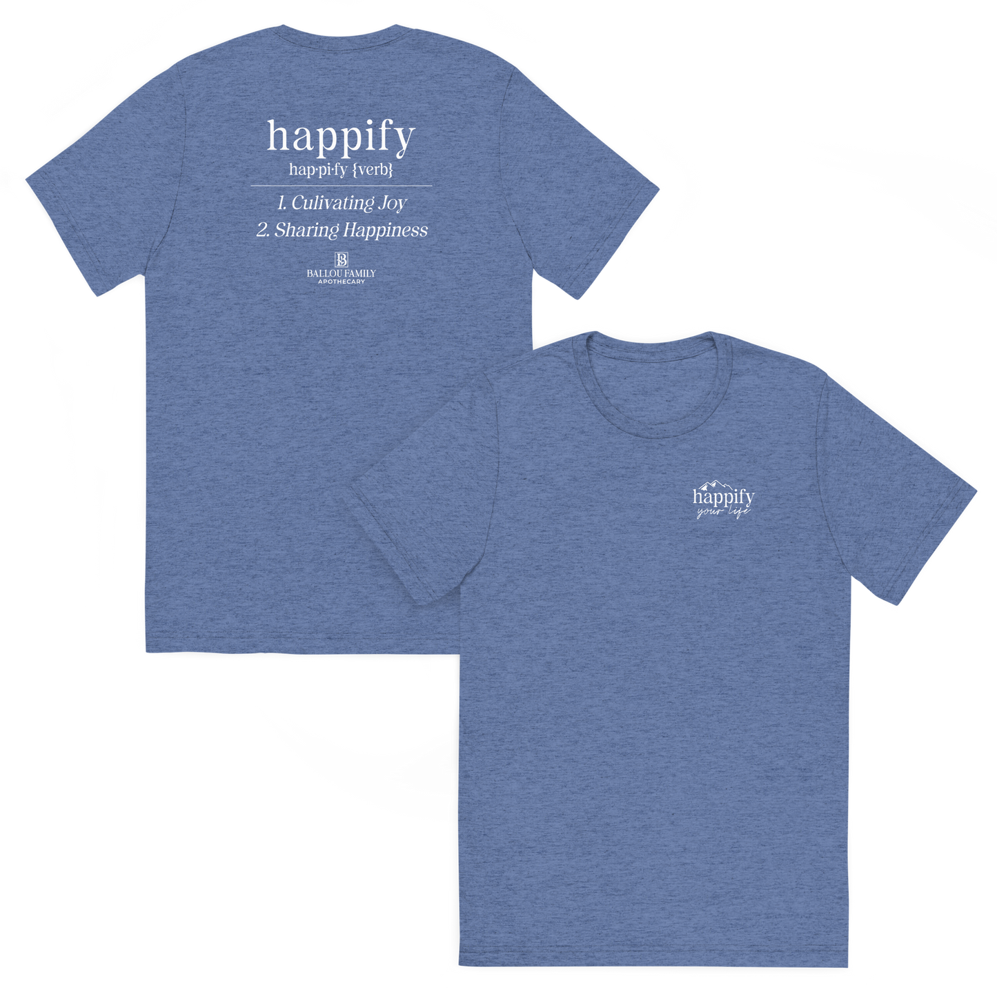 Happify Your Life Short sleeve t-shirt